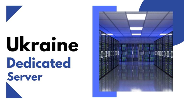 Take your Website to the next level with Ukraine Dedicated server