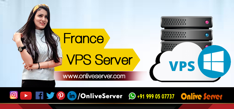 Reasons Why France VPS Server Hosting is the Right Option for Websites