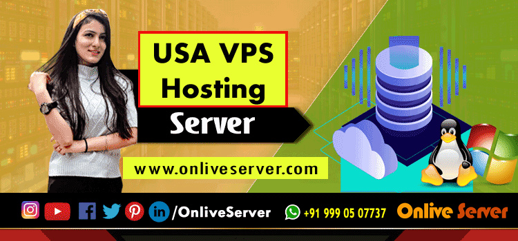 Various Features of USA VPS Server Which Can Acquire From an Onlive Server