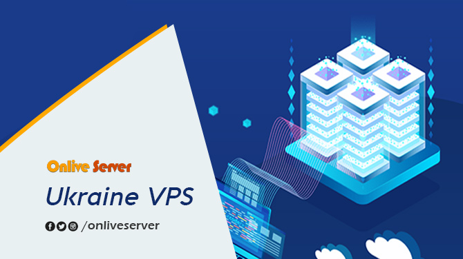 Ukraine VPS Server Is Crucial to Your Business. Learn Why!