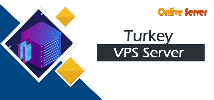Get a Turkey VPS Server with Advanced Features and Specifications
