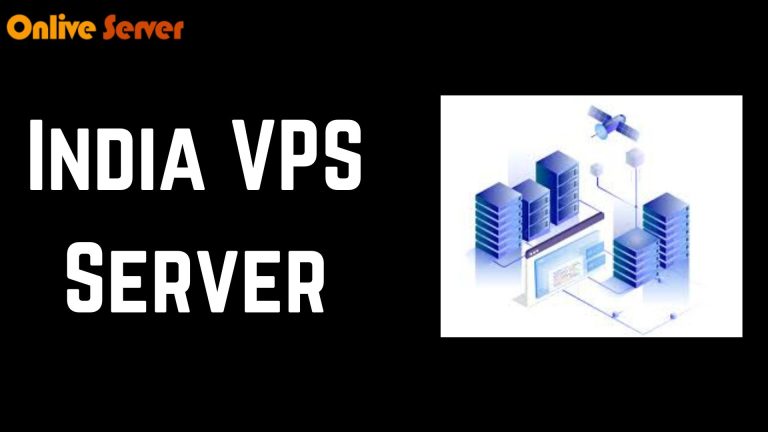 Find The Perfect India VPS Server for Your Business