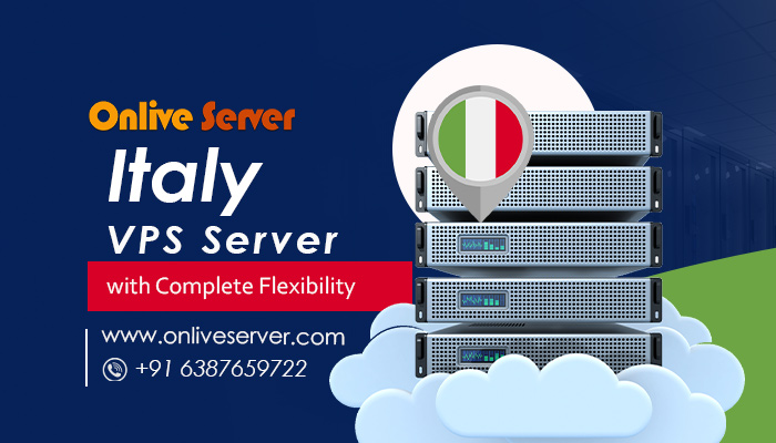 Why Is Italy VPS Hosting The Best Choice For Your Blog Or Website?
