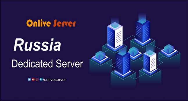Russia Dedicated Server: the Best Option for High Traffic Websites
