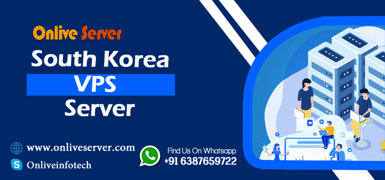 Find the Best South Korea VPS Hosting Services for Your Website