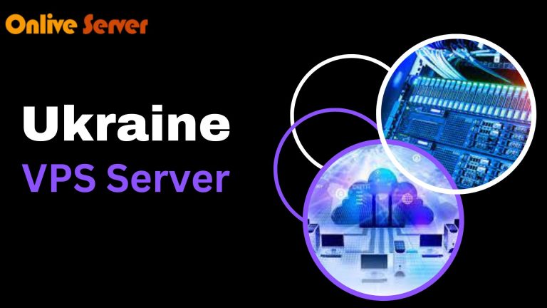 Choose a Ukraine VPS Server with Free Setup by Onlive Server