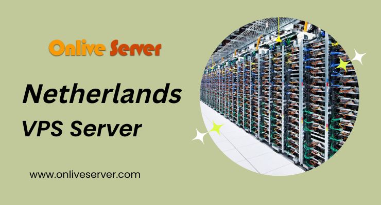 How To Choose the Right Netherlands VPS for Your Website Needs