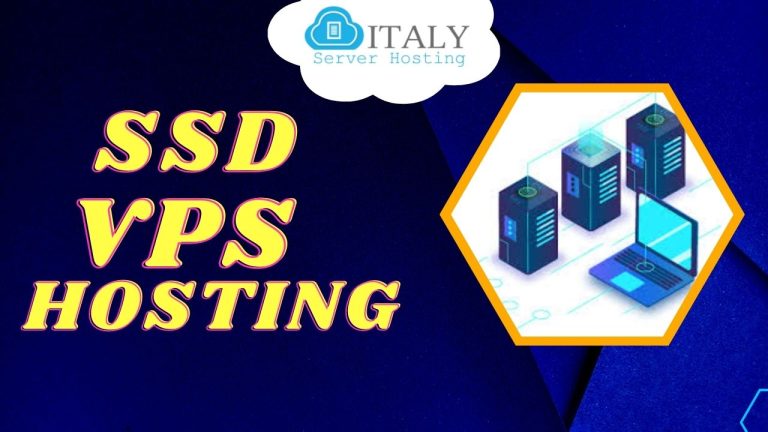 Get the Most Affordable SSD VPS Hosting by Italy Server Hosting