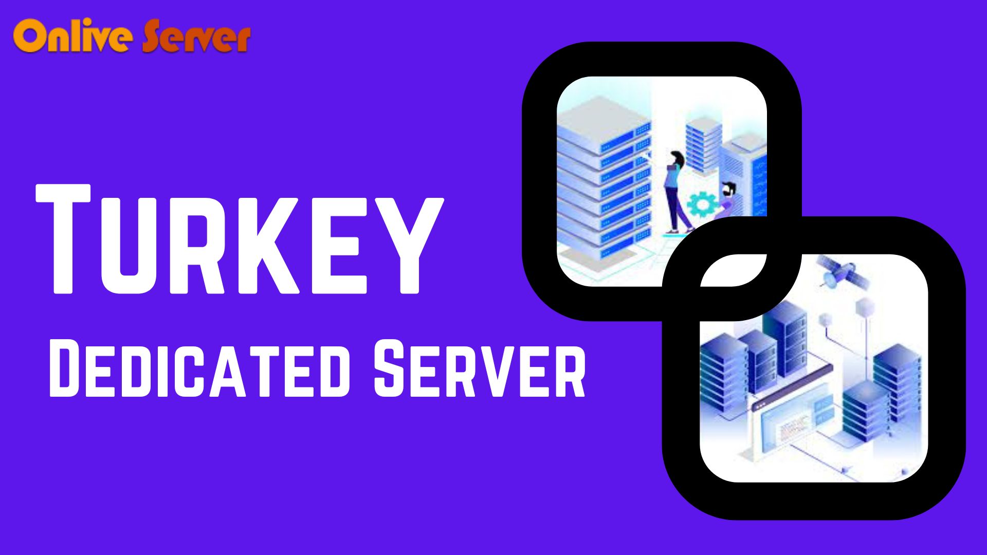Turkey Dedicated Server