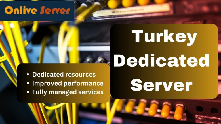 Elevate Your Online Presence with Turkey Dedicated Server