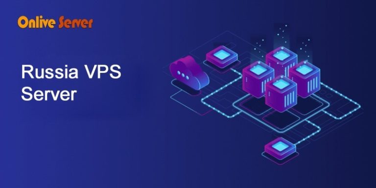 Check Our Russia VPS Server Solutions on OnliveServer