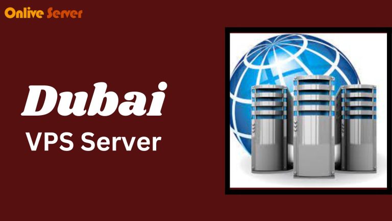 Choose Unique & Brilliant Dubai VPS Server for Online Business