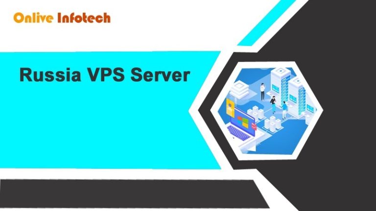 How To Find The Best Russia VPS Server By OnliveServer