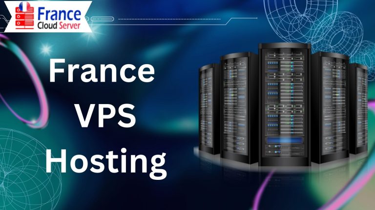 Develop your Business with the France VPS Hosting