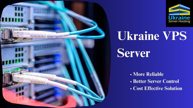Ukraine VPS Server: Start the Future of Digital Technology