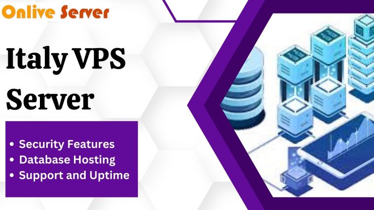What to Know When Choosing an Italy VPS Server | Onlive Server