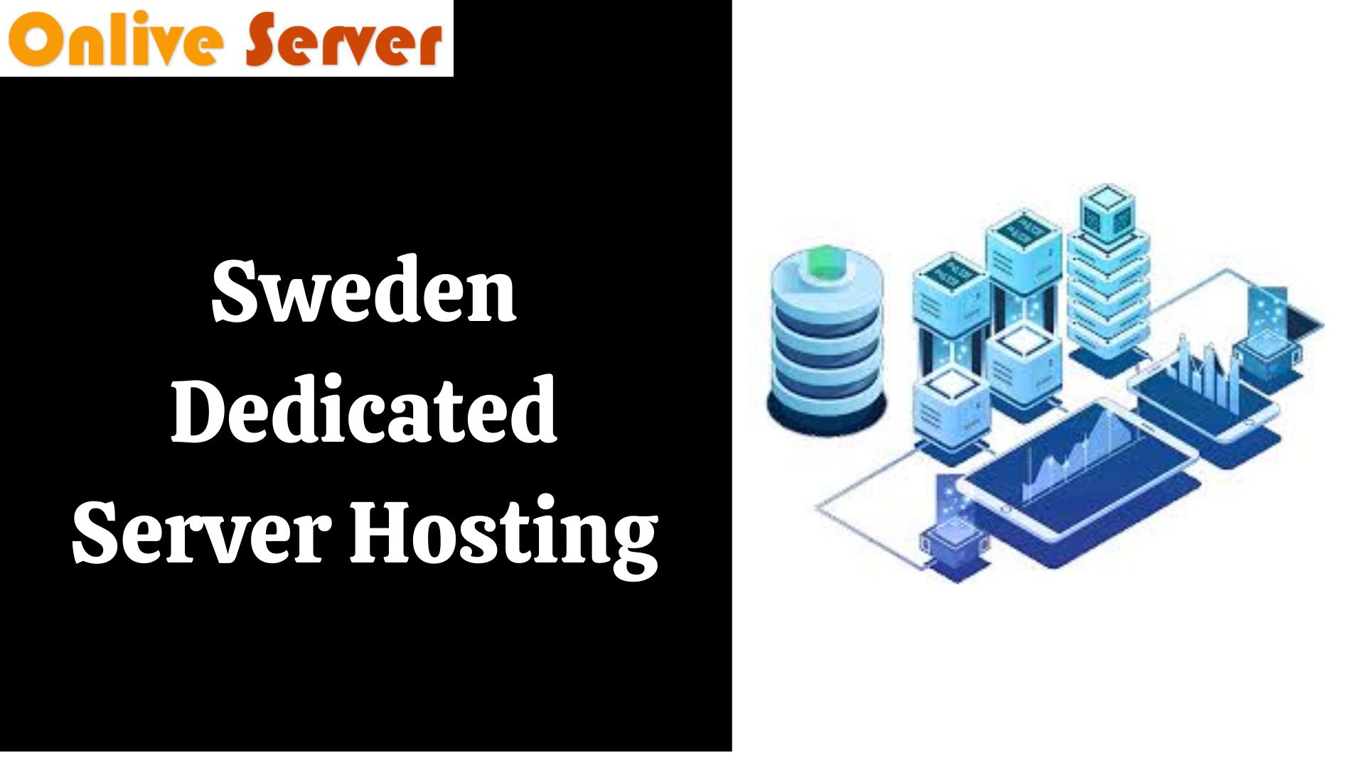 Sweden Dedicated Server Hosting