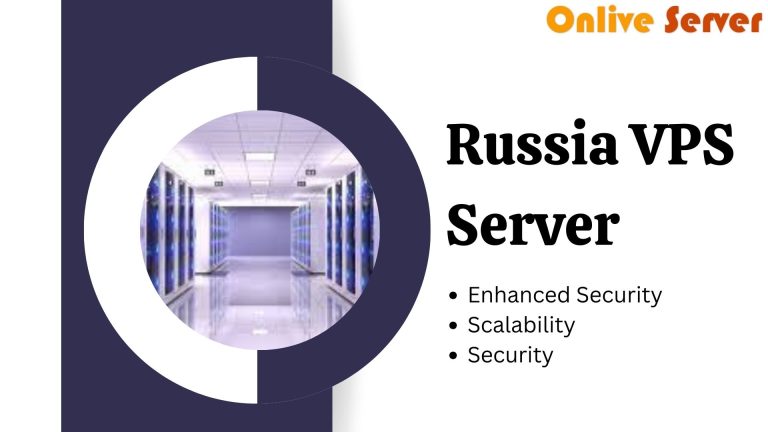 How Is the Onlive Server Considered for Providing Russia VPS Server?